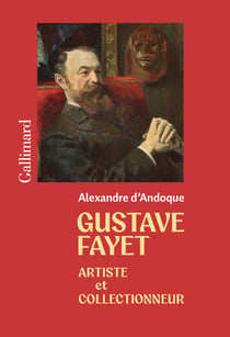 Gustave Fayet : Artiste et collectionneur