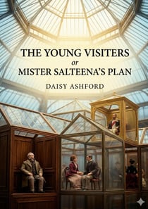 The Young Visiters : by Daisy Ashford