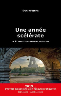 Une année scélérate : La 7e enquête de Matthieu Guillaume
