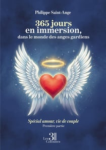365 jours en immersion, dans le monde des anges gardiens : Spécial amour, vie de couple - Première partie