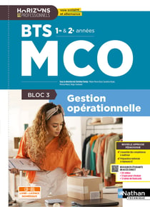 Bloc 3 : Gestion opérationnelle - BTS MCO 1re et 2e années (édition 2026)