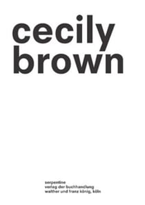 Cecily brown picture making /anglais