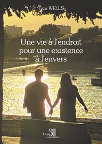 Une vie à l'endroit pour une existence à l'envers