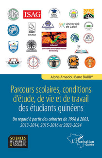 Parcours scolaires, conditions d'étude, de vie et de travail des étudiants guinéens : Un regard à partir des cohortes de 1998 à 2003, 2013-2014, 2015-2016 et 2023-2024