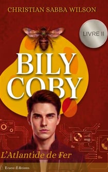 Bily Coby - Livre II : L'Atlantide de Fer