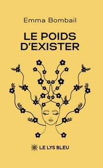 Le poids d'exister