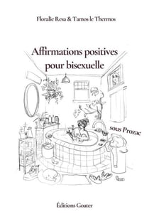 Affirmations positives pour bisexuelle sous prozac