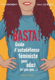 Basta ! (NED 2026) : Guide d'autodéfense féministe pour ados (et pas que...) (édition 2026)