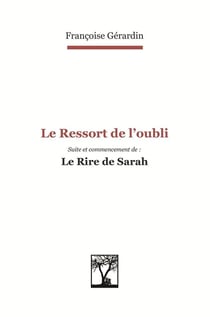 Le ressort de l'oubli : Suite et commencement de Le rire de Sarah