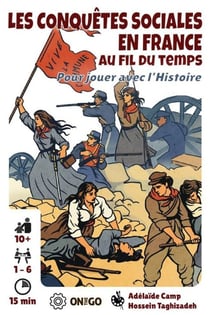 Les Conquêtes sociales : Pour jouer avec l'histoire