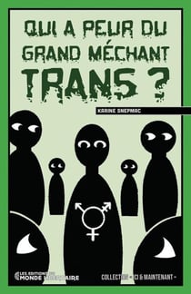 Qui a peur  du grand méchant Trans ?