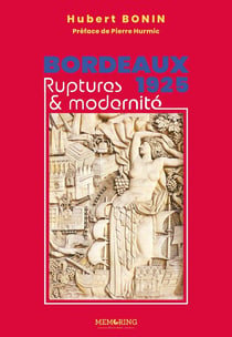 Bordeaux 1925 : Ruptures et modernité