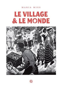 Le Village et le monde : Histoire de ma vie et de mon temps