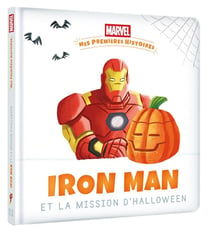 Mes premières histoires : Iron-Man fabrique un monstre