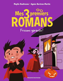Mes 3 premiers romans : Frissons garantis !