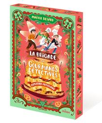La Brigade des gourmands détectives Tome 2 : Explosion pâtissière