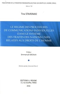 Le regime des procedures de communications individuelles dans le systeme des traites des nations uni