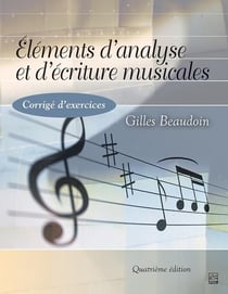 Elements daanalyse et daecriture musicales 4e ed. corrige