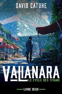 Le cycle des Titans Tome 2 : Valianara