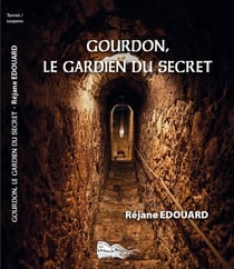 Gourdon, le gardien du secret