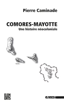 Comores Mayotte : Une histoire néocoloniale
