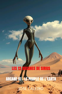 Les 12 Arcanes de Sirius : Arcane XI - Le Peuple de L'Earth