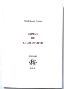 Nomah ou le cri du coeur