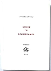 Nomah ou le cri du coeur