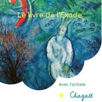 Le livre de l'Exode avec l'artiste Chagall