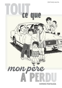 Tout ce que mon père a perdu