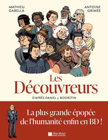 Les Découvreurs - tome 1 : Brève histoire de la découverte du monde
