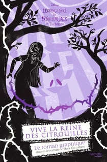 Vive la Reine des Citrouilles : Le roman graphique