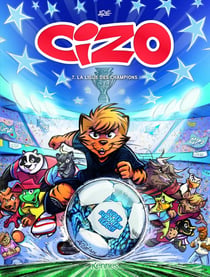 Cizo Tome 7 : La ligue des champions