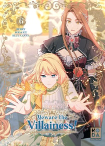 Beware the Villainess ! Tome 6