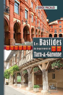 Les Bastides du département de Tarn-et-Garonne