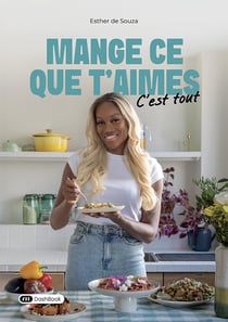 Mange ce que t'aimes : C'est tout