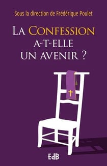 La confession a-t-elle un avenir ?