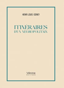 Itinéraires d'un négropolitain