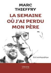 La semaine où j'ai perdu mon père