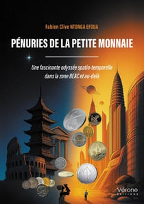 Pénuries de la petite monnaie : Une fascinante odyssée spatio-temporelle  dans la zone BEAC et au-delà