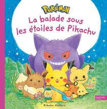 Monpoké : La balade sous les étoiles de Pikachu