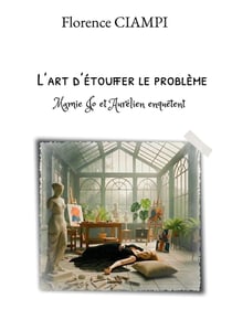 L'art d'étouffer le problème : Mamie Jo et Aurélien enquêtent