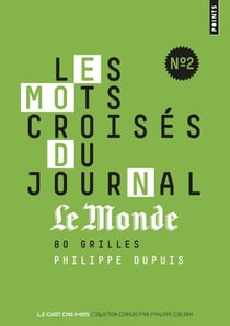 Les mots croisés du journal "le Monde" Tome 2 - 80 grilles