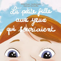 La petite fille aux yeux qui souriaient