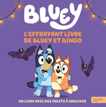 Bluey : L'effrayant livre de Bluey et Bingo