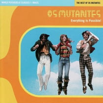 Everything Is Possible - The Best Of Os Mutantes - édition colorée