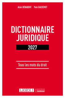 Dictionnaire juridique : Tous les mots du droit (édition 2027)