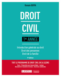 Droit civil 1re année : Introduction générale au droit - Droit des personnes - Droit de la famille (9e édition)
