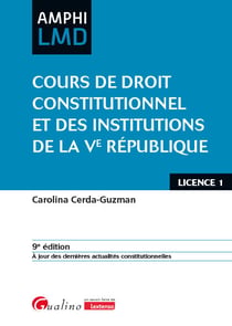 Cours de droit constitutionnel et institutions de la Ve République (9e édition)