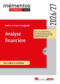 Analyse financière : À jour de la modernisation des états financiers conforme au règlement 2022-06 de l'ANC (édition 2026/2027)